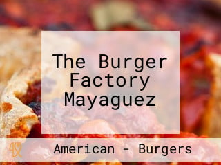 The Burger Factory Mayaguez