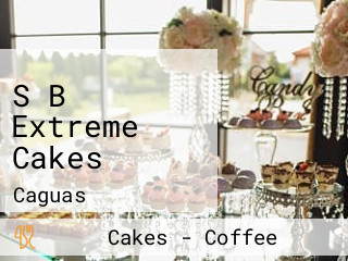 S B Extreme Cakes