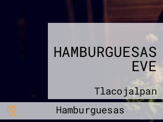 HAMBURGUESAS EVE