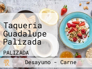 Taqueria Guadalupe Palizada