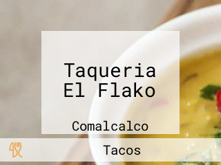 Taqueria El Flako