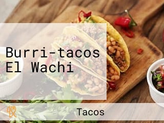 Burri-tacos El Wachi