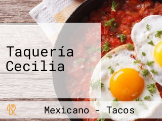 Taquería Cecilia