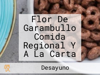 Flor De Garambullo Comida Regional Y A La Carta