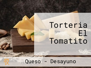 Torteria El Tomatito