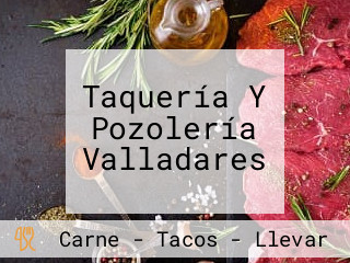 Taquería Y Pozolería Valladares