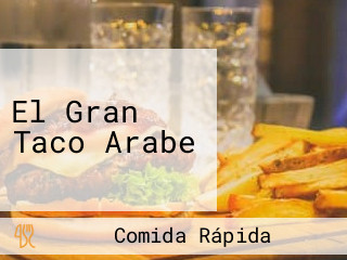 El Gran Taco Arabe