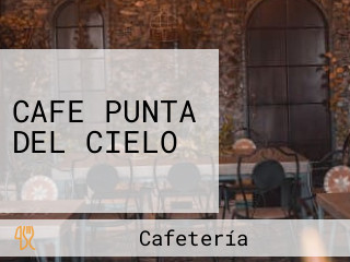 CAFE PUNTA DEL CIELO