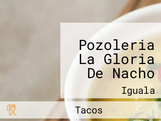 Pozoleria La Gloria De Nacho