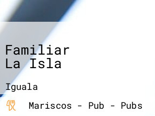 Familiar La Isla