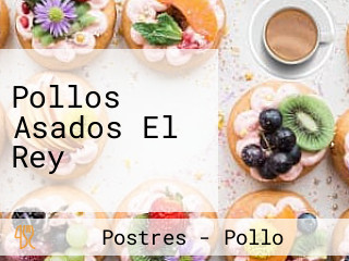 Pollos Asados El Rey