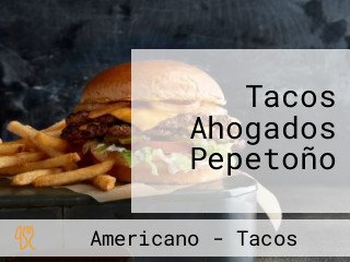 Tacos Ahogados Pepetoño