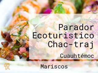 Parador Ecoturistico Chac-traj