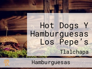 Hot Dogs Y Hamburguesas Los Pepe’s