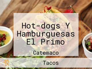 Hot-dogs Y Hamburguesas El Primo