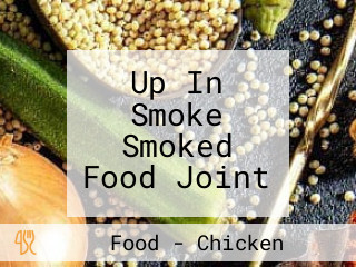 Up In Smoke Smoked Food Joint