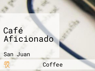 Café Aficionado