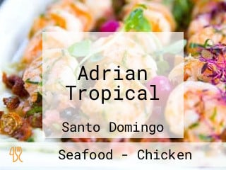 Adrian Tropical