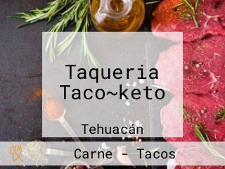 Taqueria Taco~keto