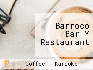 Barroco Bar Y Restaurant