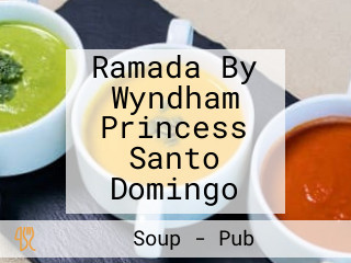 Ramada By Wyndham Princess Santo Domingo