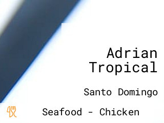 Adrian Tropical