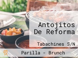 Antojitos De Reforma