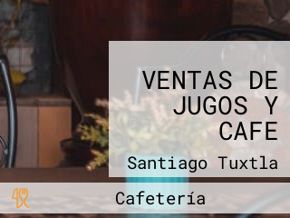 VENTAS DE JUGOS Y CAFE