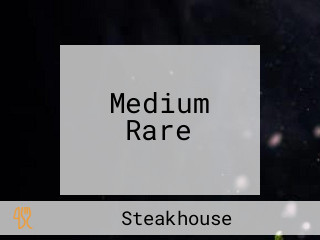 Medium Rare