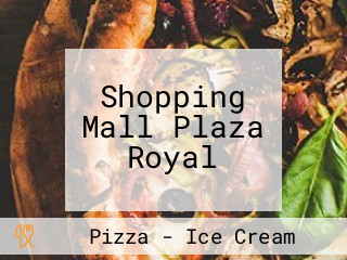 Shopping Mall Plaza Royal