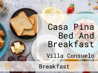 Casa Pina Bed And Breakfast