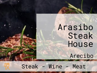 Arasibo Steak House