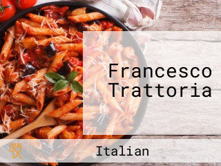 Francesco Trattoria