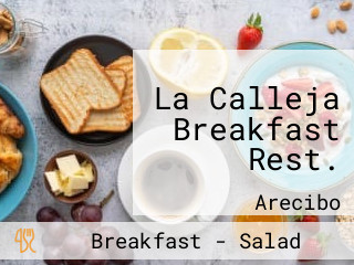 La Calleja Breakfast Rest.