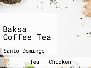 Baksa Coffee Tea