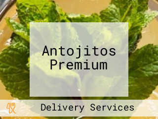 Antojitos Premium