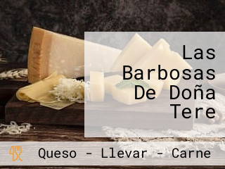 Las Barbosas De Doña Tere