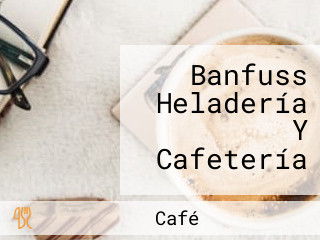 Banfuss Heladería Y Cafetería