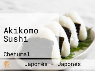 Akikomo Sushi