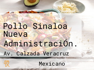 Pollo Sinaloa Nueva AdministraciÓn.