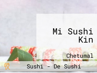 Mi Sushi Kin