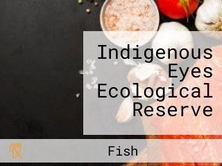 Indigenous Eyes Ecological Reserve