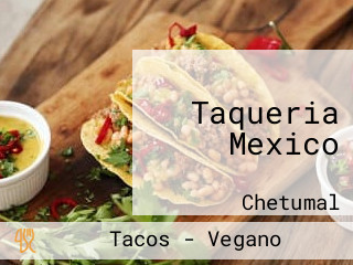 Taqueria Mexico