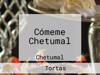 Cómeme Chetumal