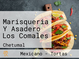 Marisqueria Y Asadero Los Comales