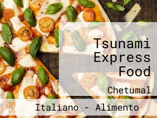 Tsunami Express Food