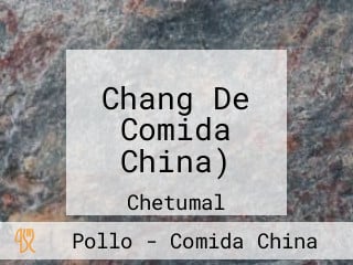 Chang De Comida China)