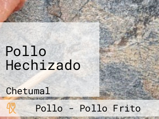 Pollo Hechizado