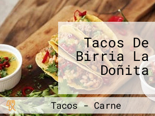 Tacos De Birria La Doñita