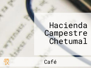 Hacienda Campestre Chetumal